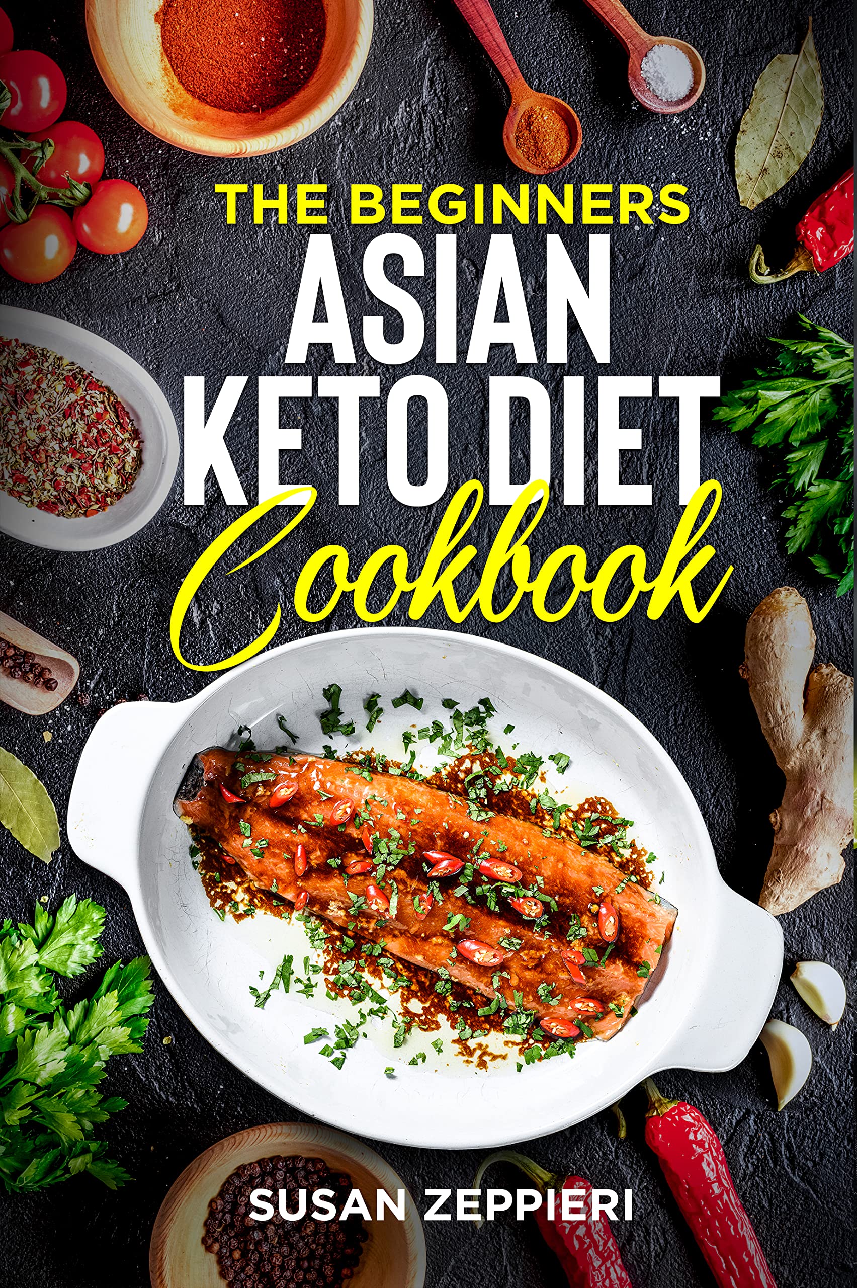 The Beginners Asian Keto Diet Cookbook