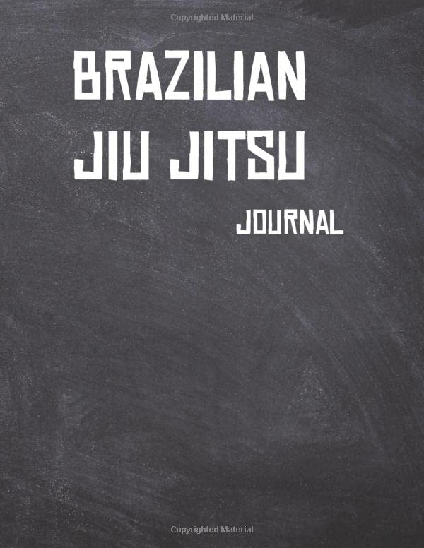 Brazilian Jiu Jitsu Journal The Ultimate Training Journal for that BJJ