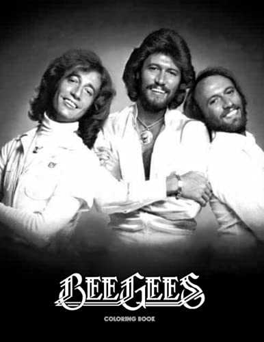 Bee Gees Coloring Book: Amazing gift for All Ages and Fans with High ...