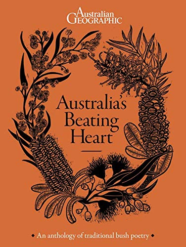 Australia's Beating Heart: An Illustrated Anthology of Classic Bush ...