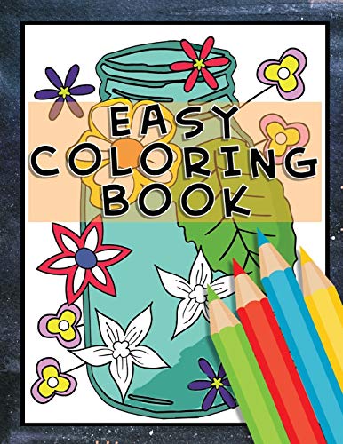 Easy coloring book: Low vision coloring book for seniors and adults, stress relieving gift idea ...