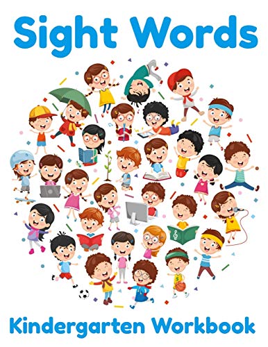 Sight Words Kindergarten Workbook: Writing and Reading Practice ...