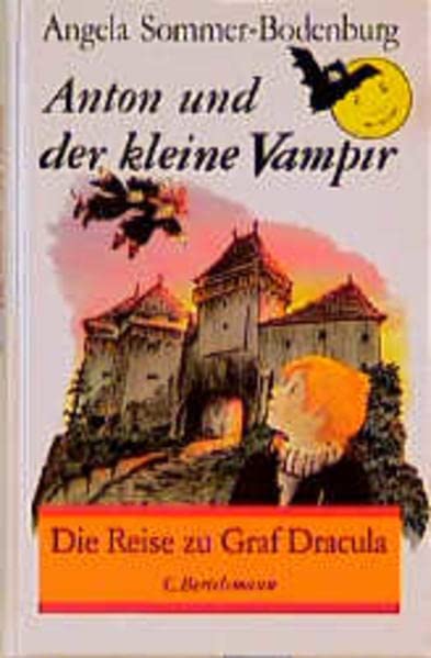 Anton und der kleine Vampir by Angela Sommer-Bodenburg | Goodreads