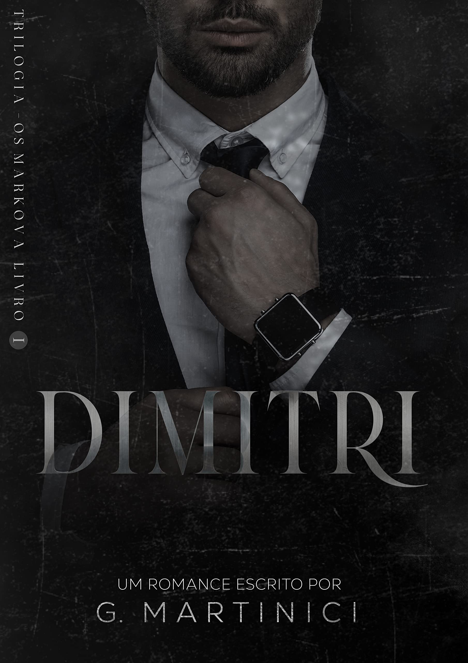 DIMITRI - Livro I: Trilogia - OS Markova