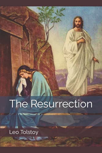 The Resurrection by Leo Tolstoy | Goodreads
