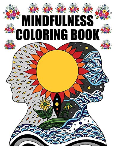 Mindfulness Coloring Book: The Mindfulness Coloring Book Anti-Stress
