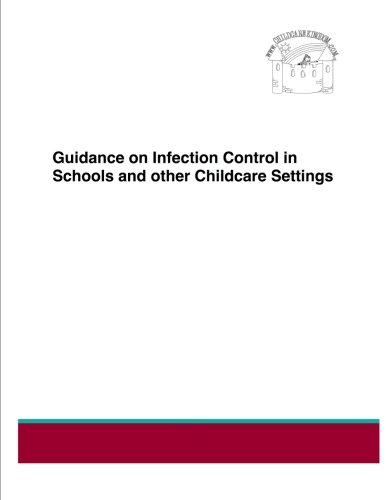 Guidance on Infection Control in Schools and other Childcare Settings ...