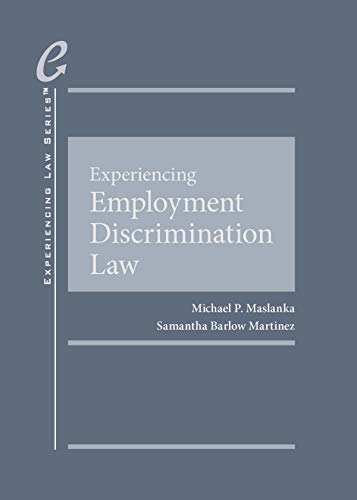 Experiencing Employment Discrimination Law by Michael Maslanka | Goodreads