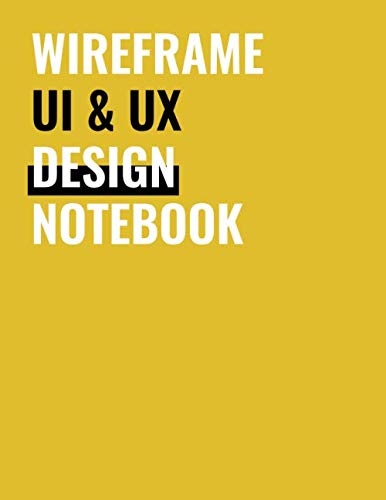Wireframe UI & UX Design Notebook: Dotted Notebook for Designers and ...