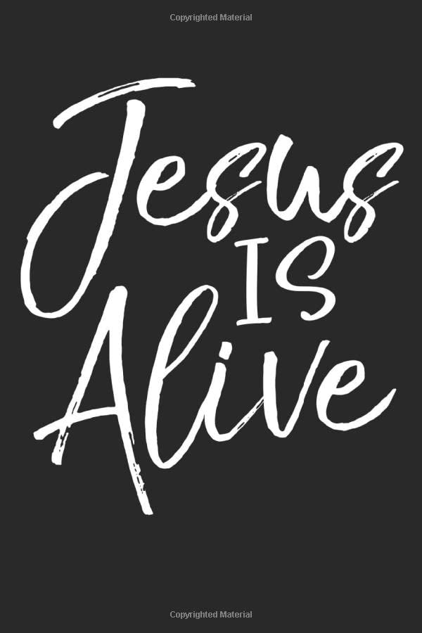 Jesus is Alive: Inspirational Christian Devotional Journal with Blank ...