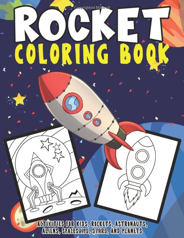 Rocket Coloring Book Activities For Kids: Rockets, Astronauts, Aliens ...