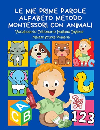 Libro Elementari Le Mie Prime Parole Alfabeto Metodo Montessori con Animali Vocabolario ...
