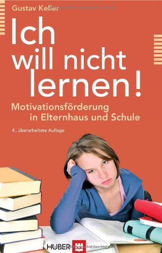 Ich Habe Gehört Ihr Wollt Nichts Lernen Ich will nicht lernen! (German Edition) by Gustav Keller | Goodreads