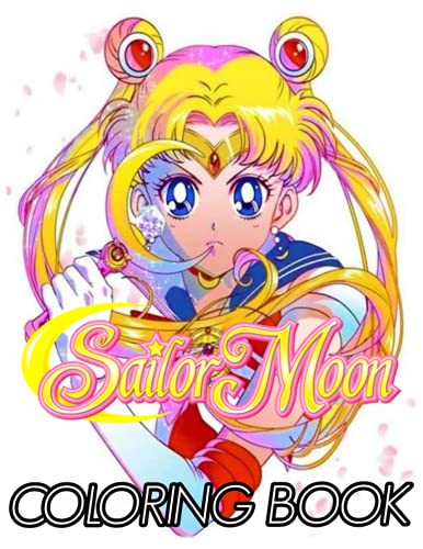 Sailor Moon Coloring Book: Sailor Moon Anime Coloring Book with High ...