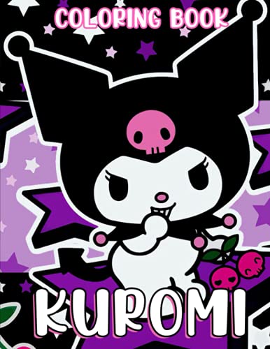 Kuromi Coloring Book: Coloring Book To Relax And Boost Creativity by ...
