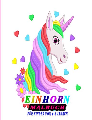 Einhörn Malbuch Für Kinder von 4-8 jahren: wundervolles Buch Mehr als