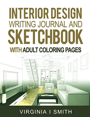 Interior Design Writing Journal and Sketchbook with Adult Coloring ...