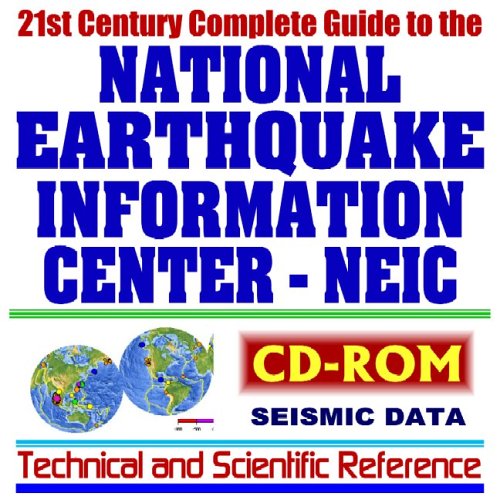 21st Century Complete Guide to the National Earthquake Information