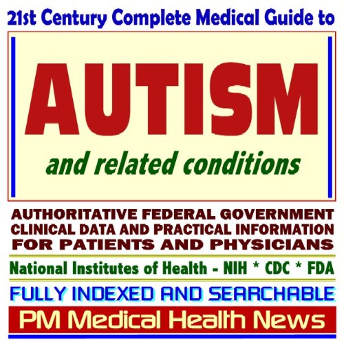 21st Century Complete Medical Guide To Autism Aspergers Syndrome And 21st-century-complete-medical-guide-to-autism-aspergers-syndrome-and