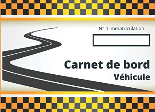 Carnet de Bord Véhicule: Suivi kilométrique - véhicule de service, de