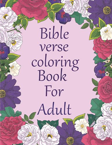 Bible Verse Coloring Book For Adult:: Scripture Verses To Inspire As ...