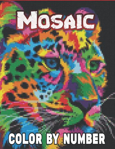 Mosaic Color By Number: An Adults Color By Numbers Coloring Book for ...