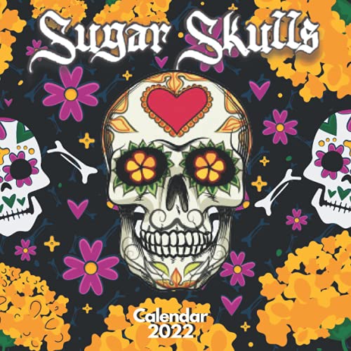 sugar skulls calendar 2022 1 year of stunning sugar skull artwork on