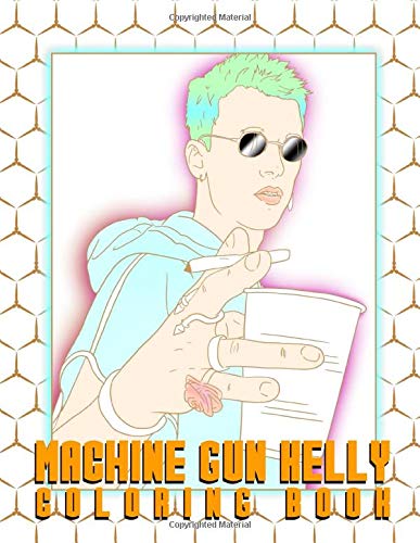 Machine Gun Kelly Coloring Book: Coloring Books For Adults And Kids by Olivier Cole | Goodreads