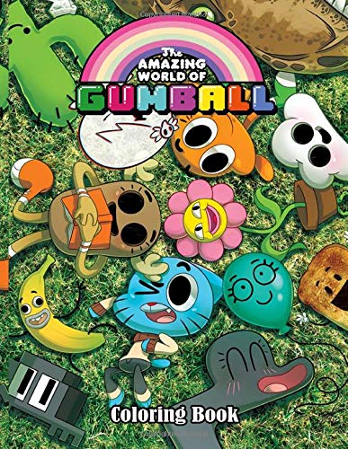 The Amazing World of Gumball Coloring Book: 50+ Beautiful and high