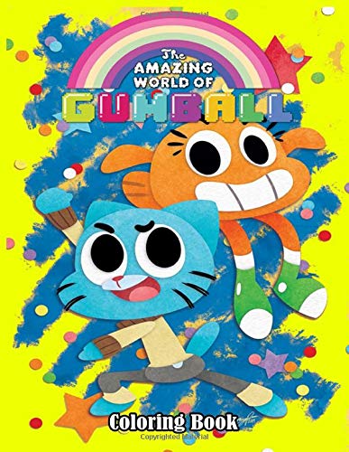 The Amazing World of Gumball Coloring Book: 50+ Beautiful and high