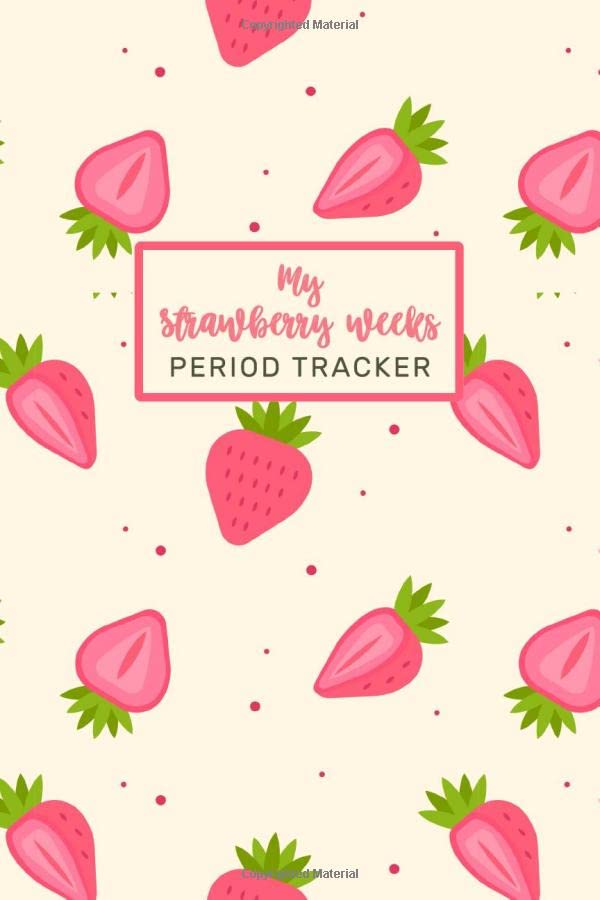 My Strawberry Weeks Period Tracker Period Journal for Young Girls