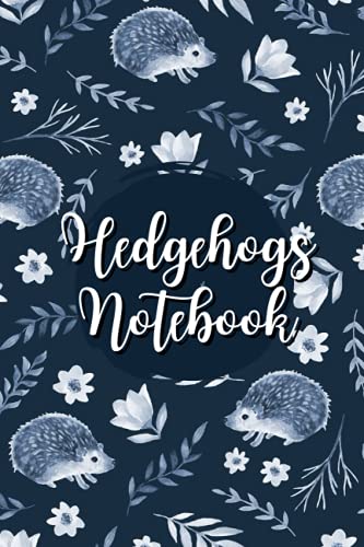 Hedgehog Notebook: Cute Little Hedgehogs 6 x 9 Inches Journal for ...