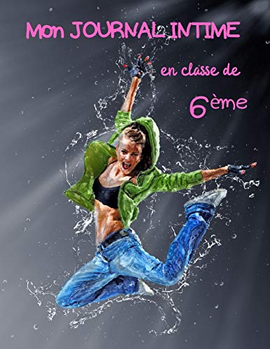 Journal Intime Format Mon journal intime en classe de 6ème: Journal intime à remplir pour les ...
