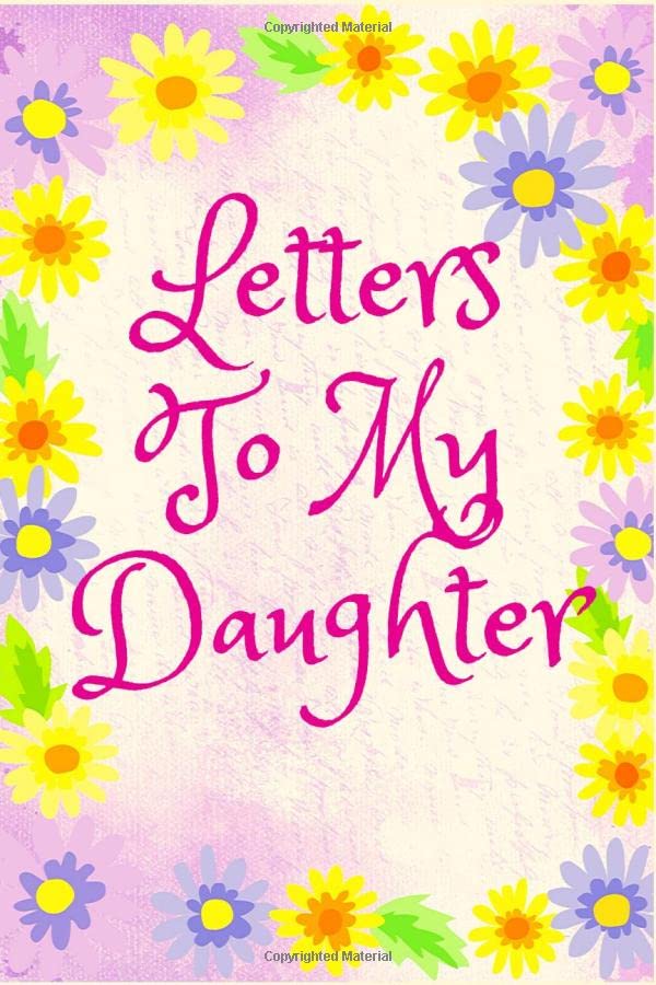 Letters to my daughter: shared journal for moms and daughters;Journal ...