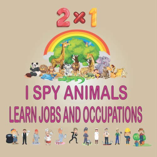 2×1 I Spy Animals Learn Jobs and Occupations A Fun Guessing Game for