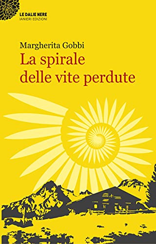 La spirale delle vite perdute (Le dalie nere)