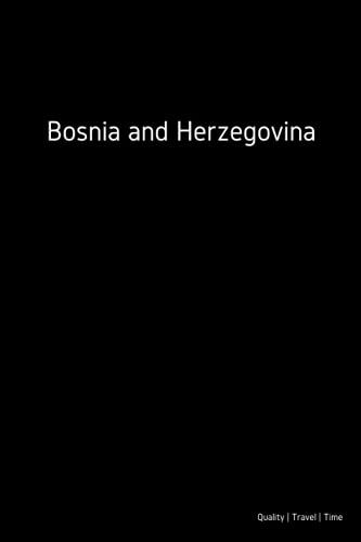 Bosnia and Herzegovina: 110 Lined Adventure Journal for Exlorer and