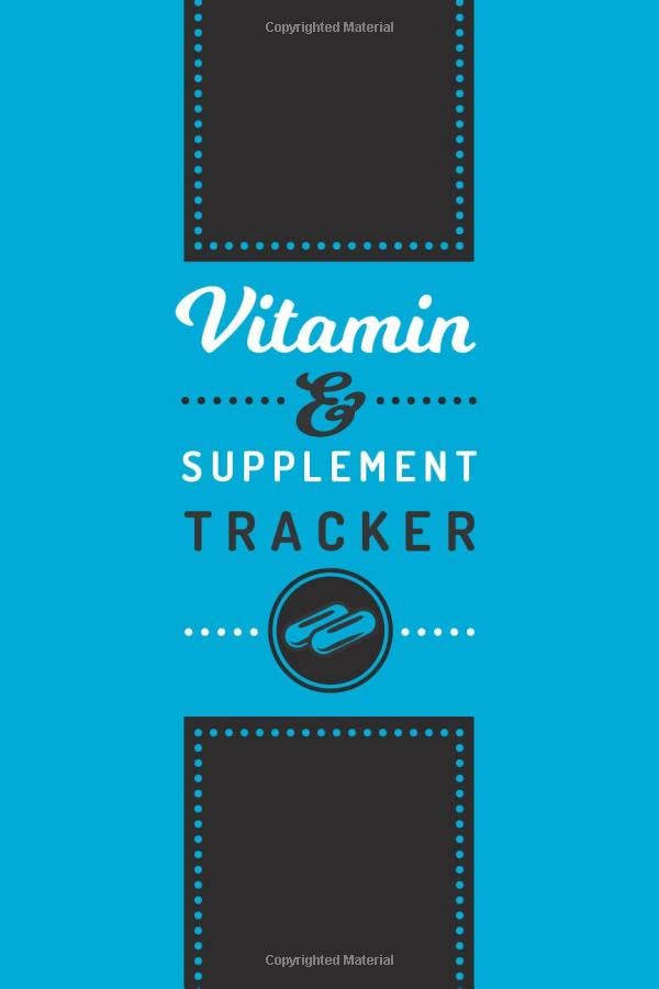 Vitamin Journal & Supplement Tracker Track, Monitor and Review Health