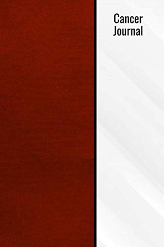 Cancer Journal: Blank Cancer Management Notebook And Doctor Logbook by ...