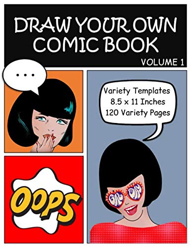 Draw Your Own Comic Book Volume 1: Blank Comic Book for Kids and Adults ...