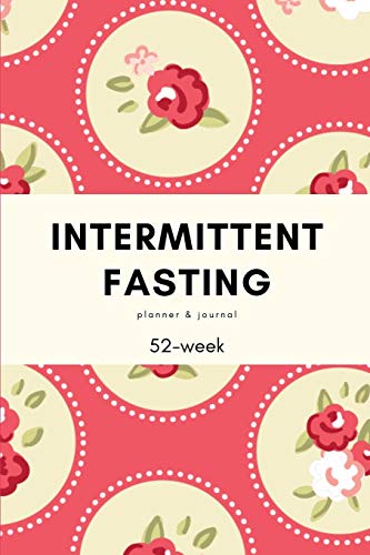 Vintage Roses: Intermittent Fasting Planner by Marie Glenn | Goodreads