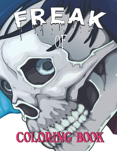 Freak Of Horror Coloring Book: Halloween Relaxation Color Freak of ...
