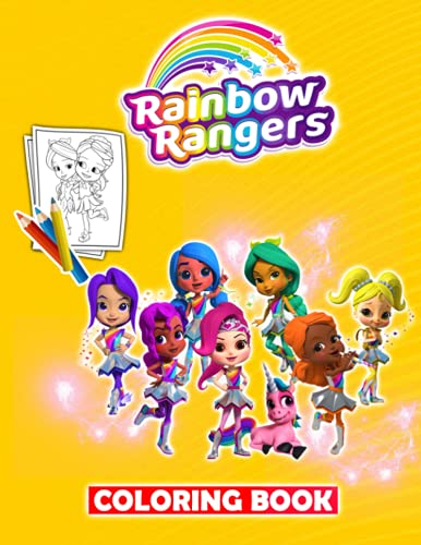 Rainbow Rangers Coloring Book: Rainbow Rangers Coloring Pages For Everyone To Color, Have Fun ...
