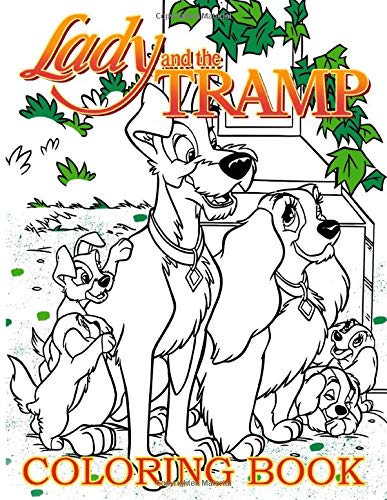 Lady And The Tramp Coloring Book: Amazing Adult Coloring Books For