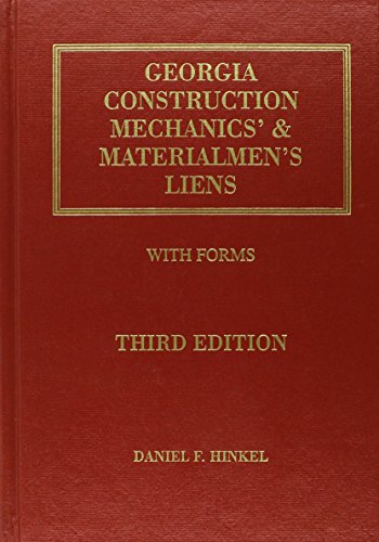 Georgia Construction Mechanics' &amp; Materialmen's Liens with Forms by ...