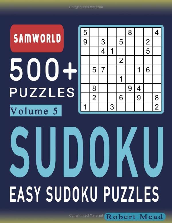 Easy Sudoku Puzzles Over 500 Easy Sudoku Puzzles And Solutions (Volume