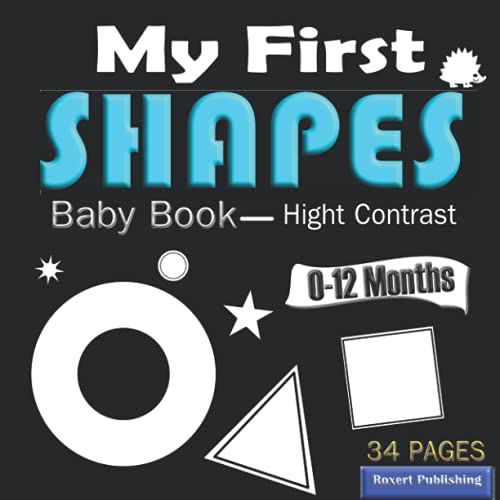 My First Shapes Baby Book A High Contrast Book for Newborns and Babies