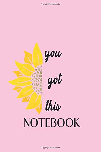 Postive Notebook Notebook: You Got This Positive Spitual Motivational Quotes Journal ...