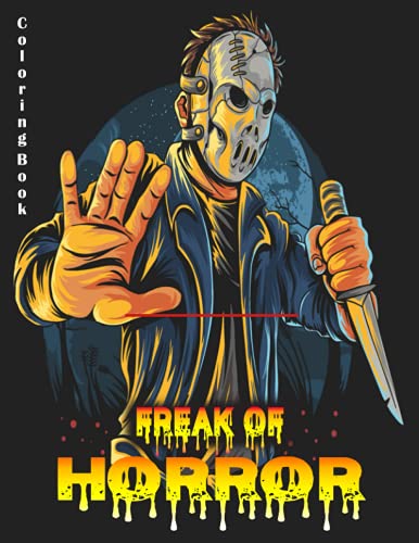 Freak Of Horror Coloring Book: Scary Creatures And Creepy Serial ...