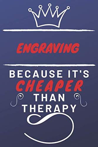 Engraving Because It S Cheaper Than Therapy Perfect Engraving Gift